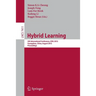 Hybrid Learning: 5th International Conference, Ichl 2012, Guangzhou, China, August 13-15, 2012, Proceedings