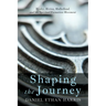 Shaping the Journey