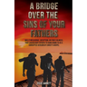 A Bridge Over the Sins of Your Fathers