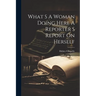 What S A Woman Doing Here A Reporter S Report On Herself