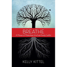 Breathe: A Memoir of Motherhood, Grief, and Family Conflict