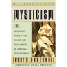 Mysticism: The Preeminent Study in the Nature and Development of Spiritual Consciousness