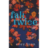 Fall Twice