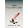 How to Document Your Estate
