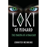 Loki of Midgard: The Making of a Magician