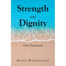 Strength and Dignity: Daily Devotionals