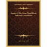 Stories Of The Great Flood From Different Civilizations