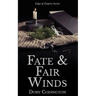Fate and Fair Winds