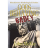 Gods Behaving Badly