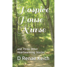 Hospice House Nurse: and Three Other Heartwarming Stories