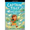 Captain Tilly And The Paper Airplane Fleet