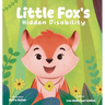 Little Fox's Hidden Disability
