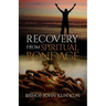 Recovery from Spiritual Bondage