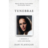 Tenebrae: A Memoir of Love and Death