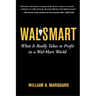 Wal-Smart: What It Really Takes to Profit in a Wal-Mart World