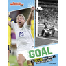 Goal: The Science Behind Soccer's Most Exciting Plays