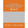 Expanding Vocabulary Through KJV Bible Verses: Book 3