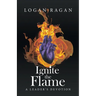 Ignite the Flame: A Leader's Devotion