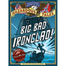 Big Bad Ironclad! (Nathan Hale's Hazardous Tales #2): A Civil War Tale Volume 2