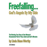 Freefalling...God's Angels By My Side (Third Edition)