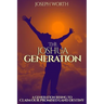 The Joshua Generation: A Generation Rising to Claim Our Promised Land Destiny