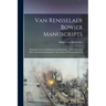 Van Rensselaer Bowier Manuscripts: Being The Letters Of Kiliaen Van Rensselaer, 1630-1643, And Other Documents Relating To The Colony Of Rensselaerswy