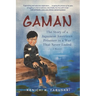 Gaman: The Story of a Japanese American Prisoner in a War That Never Ended