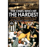 The Ones Who Hit the Hardest: The Steelers, the Cowboys, the '70s, and the Fight for America's Soul