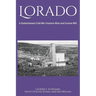 Lorado: A Saskatchewan Cold War Uranium Mine and Custom Mill