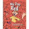 My Dog Red