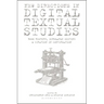 New Directions in Digital Textual Studies: Book History, Scholarly Editing and Curation in Conversation