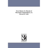 Terra Mariu; Or, Threads of Maryland Colonial History. by Edward D. Neill.