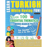 Learn Turkish While Having Fun! - For Children: KIDS OF ALL AGES - STUDY 100 ESSENTIAL THEMATICS WITH WORD SEARCH PUZZLES - VOL.1 - Uncover How to Imp