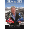 Sea to Ski: An athlete's adventures, and the dawn of the modern ski boot