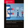 Routledge Handbook of the Influence Industry