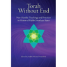 Torah Without End: Neo-Hasidic Torah and Practices in Honor of Rabbi Jonathan Slater