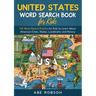 United States Word Search Book for Kids: 112 Word Search Puzzles for Kids to Learn About American Cities, States, Landmarks and History (Word Search f