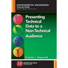 Presenting Technical Data to a Non-Technical Audience