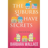 The Suburbs Have Secrets