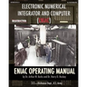 Electronic Numerical Integrator and Computer (ENIAC) ENIAC Operating Manual