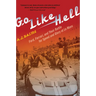 Go Like Hell: Ford, Ferrari, and Their Battle for Speed and Glory at Le Mans