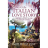 An Italian Love Story: Surprise and Joy on the Amalfi Coast