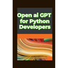 Open ai GPT for Python Developers: Optimizing Performance: Fine Tuning and Customizing Gpt Models in Python