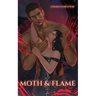 Moth & Flame