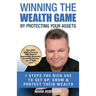 Winning The Wealth Game: By Protecting Your Assets