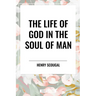 Life of God in the Soul of Man