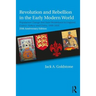 Revolution and Rebellion in the Early Modern World: Population Change and State Breakdown in England, France, Turkey, and China,1600-1850; 25th Annive