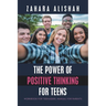 The Power of Positive Thinking for Teens: Workbook for Teenagers, Manual for Parents