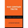 May Contain Truth: A Philosophical Treatise on Abstraction