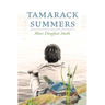 Tamarack Summers